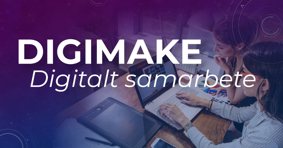 Digitalt Samarbete | DIGIMAKE